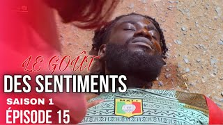 SÉRIE  LE GOÛT DES SENTIMENTS  SAISON 1 ÉPISODE 15  RÉSUMÉ COMPLET [upl. by Yc]