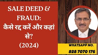 Sale deed and Fraud How to get cancelled and where to go [upl. by Entruoc763]