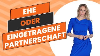 Ehe oder eingetragene Partnerschaft [upl. by Enavi]