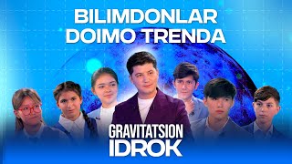 BILIMDONLAR DOIMO TRENDA  GRAVITATSION IDROK  INTELEKTUAL SHOU [upl. by Della483]