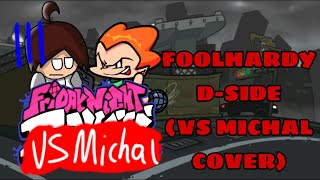 Foolhardy DSide Vs Michal cover mod and the orginal composer in the description [upl. by Girvin]