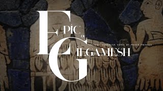 Ancient Sumerian Song  Peter Pringle — The Epic of Gilgamesh [upl. by Noved12]