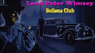 Bellona Club 1  Lord Peter Wimsey  BBC Radio Drama [upl. by Evander]