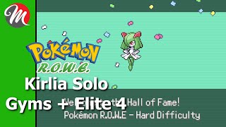 Pokemon ROWE Kirlia Solo All Gyms  Elite 4 Hard Difficulty [upl. by Gemoets]