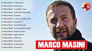 Le migliori canzoni di Marco Masini  il meglio di Marco Masini  Marco Masini migliori successi [upl. by Amoritta689]