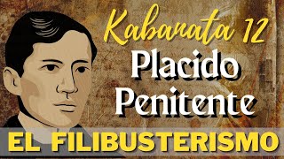 El Filibusterismo KABANATA 12 Placido Penitente [upl. by Philipp]