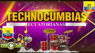 CUMBIAS ECUATORIANAS  TECNOCUMBIAS MIX [upl. by Baten795]