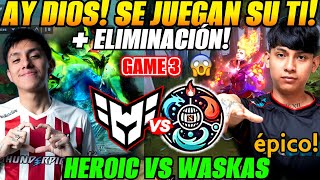 😲Heroic vs Team Waska Game 3 Bo3 ELIMINACIÓN😲Parker vs Pakazs  ESL One Bangkok 2024 [upl. by Yebloc]