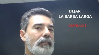 DEJAR BARBA LARGA CAPITULO 5 [upl. by Yblok]