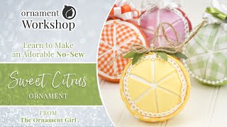 No Sew Citrus Slice Quilted Fabric Ornament [upl. by Boulanger]