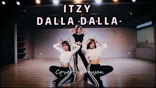 ITZY quot달라달라DALLA DALLAquot Dance Cover BY HSYAN篠崎泫 [upl. by Kenwood]