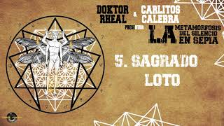 DOKTOR RHEAL amp CARLITOS CALEBRA  5 SAGRADO LOTO [upl. by Sissie]