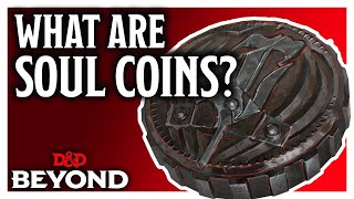 Soul Coins in Baldurs Gate Descent into Avernus  DampD Beyond [upl. by Ehcrop]