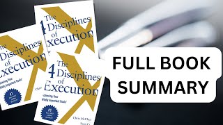 Full Book Summary quotThe 4 Disciplines of Executionquot by Chris McChesney Sean Covey and Jim Huling [upl. by Battiste]