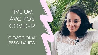 Desabafo Tive um AVC pós Covid19  Parte 2 [upl. by Ed306]