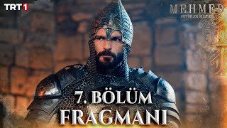 Mehmed Fetihler Sultanı 7 Bölüm Fragmanı trt1 [upl. by Toffey]