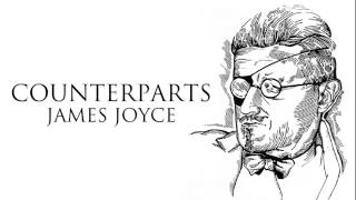 Short Story  Counterparts by James Joyce Audiobook [upl. by Hewet]