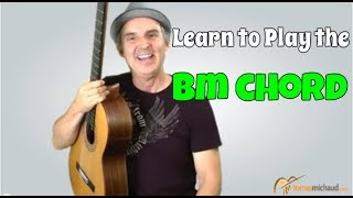 Easy Bm Chord  Learn 3 Versions of the B Minor Guitar Chord and Decide Which Is Best For You [upl. by Damara]