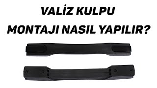 Valiz Kulpu Montajı Nasıl Yapılır  My Valice [upl. by Kinimod]