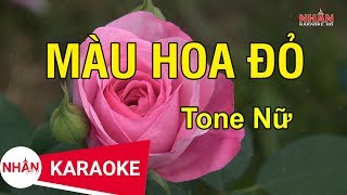 Màu Hoa Đỏ Karaoke Beat  Tone Nữ  Nhan KTV [upl. by Prudie]