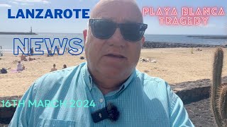 Lanzarote News 16th March 2024 [upl. by Namsu495]