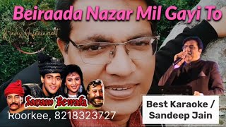 Beiraada Nazar Mil Gayi To  Best Solo Karaoke with Scrolling Lyrics  Vipin Sachdeva [upl. by Laekcim546]