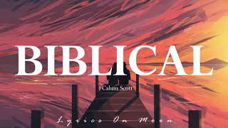 Calum Scott Biblical lyrics [upl. by Barbe]