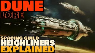 Spacing Guild Heighliners Explained  Dune Lore [upl. by Immak]