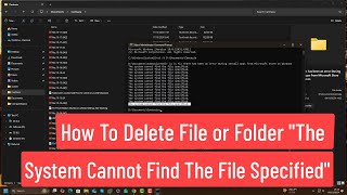 How to Delete File or Folder quotThe System Cannot Find the File Specifiedquot Error In Windows 111087 [upl. by Judd]