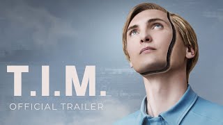 TIM  Official International Trailer [upl. by Cooperman]