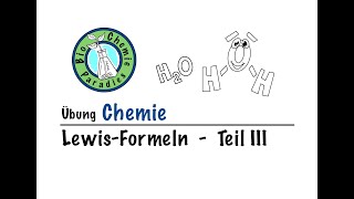 Übung Chemie – LewisFormel III – Schwierigkeitsgrad schwierig [upl. by Jarret676]