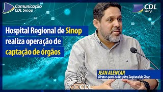 EP 54 PODCDL  Hospital Regional realiza operação de captação de órgãos em Sinop [upl. by Sylera996]