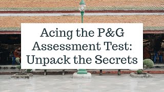 Acing the PampG Assessment Test Unpack the Secrets [upl. by Harat466]