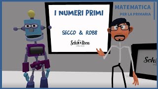 I numeri primi  La Matematica per la Primaria di Schooltoon [upl. by Beilul642]