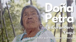 Doña Petra la curandera espiritista Yaqui [upl. by Annehsat]