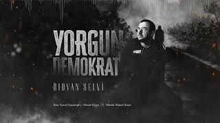 Yorgun Demokrat Cover  Rıdvan Selvi [upl. by Ecinehs]