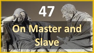 Seneca  Moral Letters  47 On Master and Slave [upl. by Roxana]