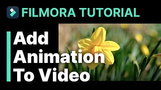 Add Animation To Video Filmora Tutorial [upl. by Zurheide]