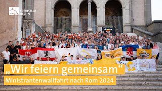 „Wir feiern gemeinsam“  Ministrantenwallfahrt nach Rom 2024 [upl. by Joelly123]