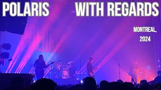 Polaris  With Regards  Live at Mtelus Montreal September 2024 [upl. by Byrd]