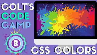 CSS Color Systems HSL RGB HEX  Colts Code Camp [upl. by Gravante]