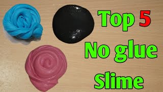 Top 5 Ways No Glue Slime ASMR How To Make Slime  How To Make Slime Without Glue l No Glue Slime [upl. by Thalia444]