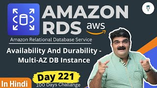 Day 221 AWS RDS MultiAZ Well Explained  Hindi [upl. by Tabor]