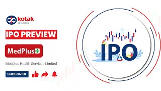 MedPlus Health Services IPO Details amp Review  Kotak Securities [upl. by Kaylil]