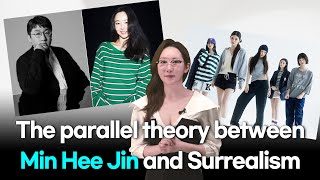 The parallel theory between HYBE ADOR Min Hee Jin and Surrealism [upl. by Ecnadnak]