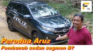 Perodua Aruz pengganti sedan Segmen B Ulasan dan pandu uji komprehensif [upl. by Cynthea982]