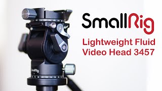 The SmallRig Lightweight Fluid Video Head 3457 [upl. by Ennyleuqcaj]