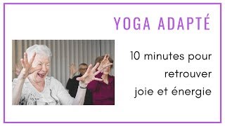 10 minutes pour retrouver joie et énergie  YOGA TOUT Français [upl. by Rebna232]