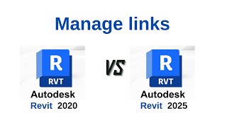 the main differences between Revit 2020 and 2025 Manage Links [upl. by Elokyn544]