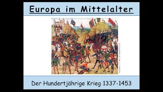 Der Hundertjährige Krieg – Die erste Phase 13371360 Crécy Calais [upl. by Eulalie]